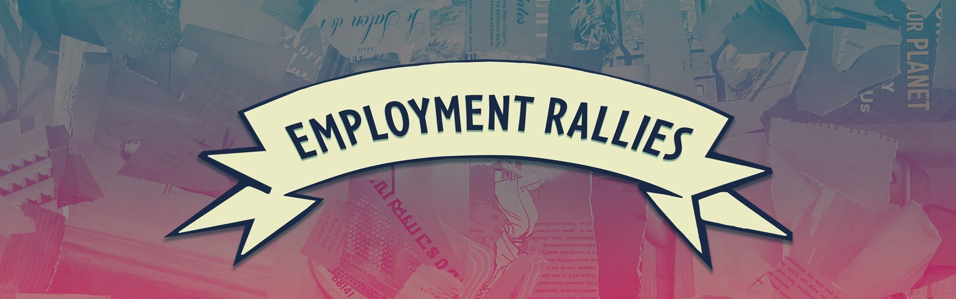 Banner Image: Text reads, "Employment Rallies 2023 - 2024"