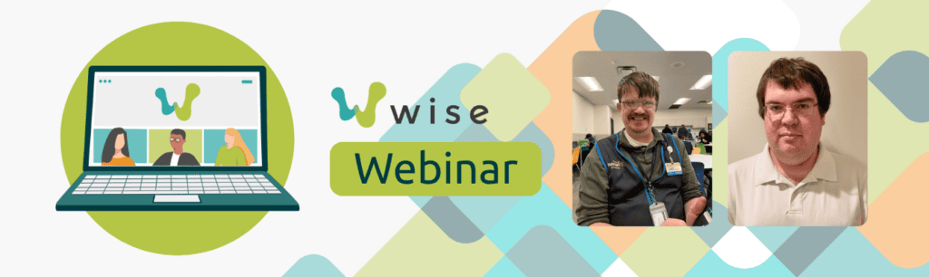 banner that reads "Wise Webinar" with an image of a computer and two photos of the presenters
