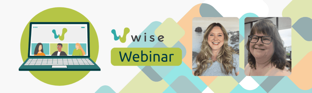 banner that reads "Wise Webinar" with an image of a computer and two photos of the presenters